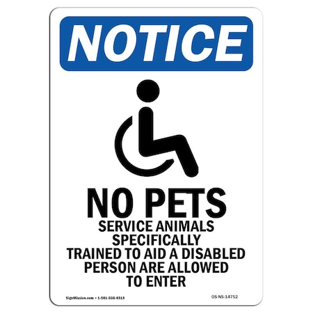 Signmission Safety Sign, OSHA Notice, 18" Height, No Pets Service Animals Sign With Symbol, Portrait OS-NS-D-1218-V-14752